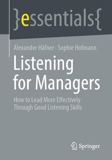 Listening for Managers - Alexander Häfner, Sophie Hofmann