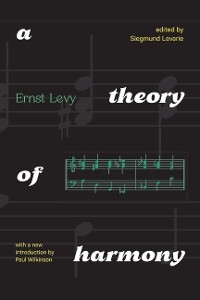 Theory of Harmony -  Ernst Levy