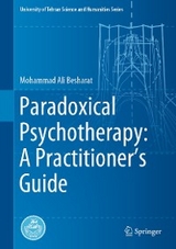 Paradoxical Psychotherapy: A Practitioner's Guide -  Mohammad Ali Besharat