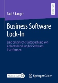 Business Software Lock-In -  Paul F. Langer