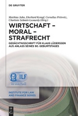 Wirtschaft – Moral – Strafrecht - 