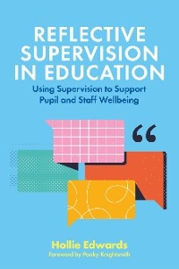 Reflective Supervision in Education -  Hollie Edwards