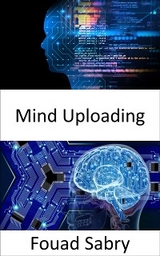 Mind Uploading - Fouad Sabry