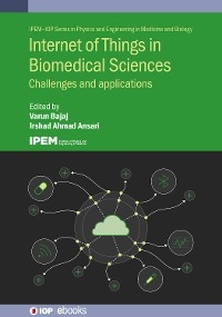 Internet of Things in Biomedical Sciences - 