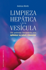 Limpieza hepática y de la vesícula - Andreas Moritz