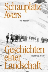 Schauplatz Avers - Ina Boesch