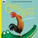 Croc-a-doodle-doo! -  HUW LEWIS JONES