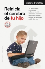 Reinicia el cerebro de tu hijo - Victoria L. Dunckley