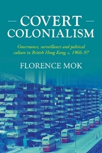 Covert colonialism - Florence Mok