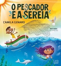 O pescador e a sereia - Camila Genaro