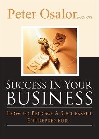 Success In Your Business - Peter Osalor