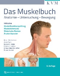 Das Muskelbuch - Klaus-Peter Valerius, Astrid Frank, Bernard C. Kolster, Christine Hamilton, Enrique Alejandre-Lafont, Roland Kreutzer