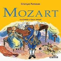 Mozart - 2ª edição - Crianças Famosas - Ann Rachelin