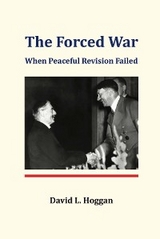 The Forced War - David L. Hoggan