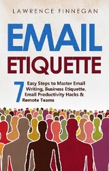 Email Etiquette -  Lawrence Finnegan