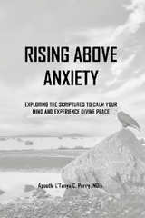 Rising Above Anxiety - L'Tanya C Perry