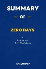 Summary of Zero Days by Ruth Ware - GP SUMMARY