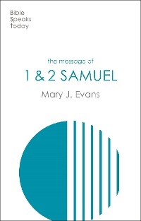 Message of 1 & 2 Samuel -  Mary J Evans