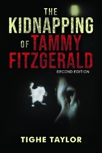 Kidnapping of Tammy Fitzgerald -  Tighe Taylor