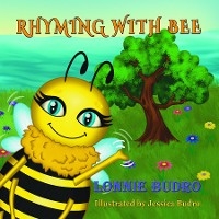 Rhyming with Bee -  Lonnie Budro