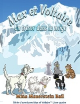 Max et Voltaire Un Trésor dans la neige -  Mina Mauerstein Bail