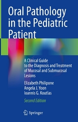 Oral Pathology in the Pediatric Patient -  Elizabeth Philipone,  Angela J. Yoon,  Ioannis G. Koutlas