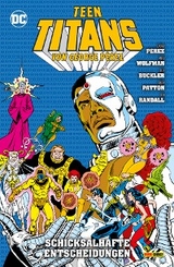 Teen Titans von George Perez - Bd. 8 (von 9): Schicksalhafte Entscheidungen -  Marv Wolfman
