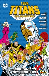Teen Titans von George Perez - Bd. 8 (von 9): Schicksalhafte Entscheidungen -  Marv Wolfman