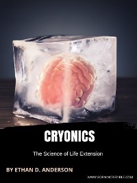 Cryonics - Ethan D. Anderson