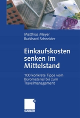 Einkaufskosten senken im Mittelstand - Matthias Meyer, Burkhard Schneider