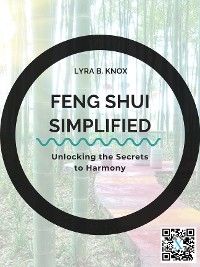 Feng Shui Simplified - Lyra B. Knox