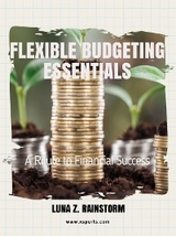 Flexible Budgeting Essentials - Luna Z. Rainstorm