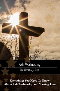 Ash Wednesday - Emma J. Lee