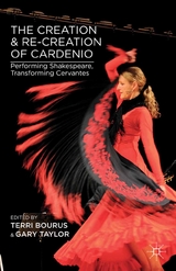 Creation and Re-Creation of Cardenio - 