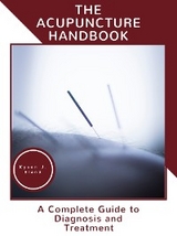 The Acupuncture Handbook - Kysen J. Bland