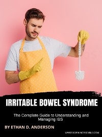 Irritable Bowel Syndrome - Ethan D. Anderson