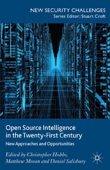 Open Source Intelligence in the Twenty-First Century - 