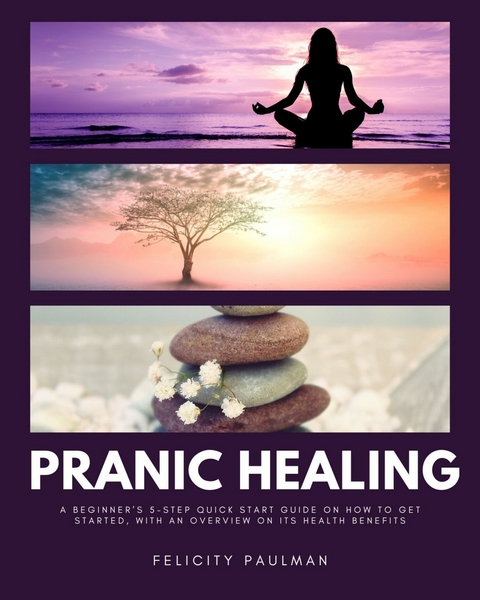 Pranic Healing -  Felicity Paulman