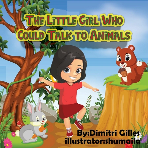 The Little Girl Who Could Talk to Animals -  Dimitri Gilles