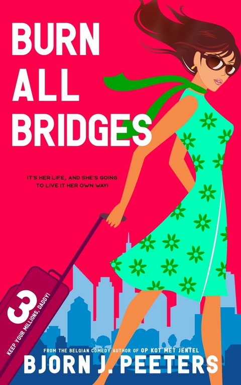 Burn All Bridges -  Bjorn J. Peeters
