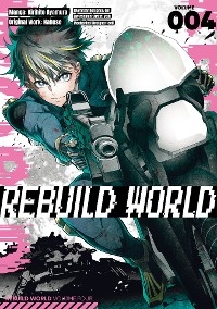 Rebuild World (Manga) Volume 4 -  Nahuse