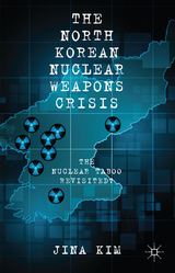 The North Korean Nuclear Weapons Crisis - J. Kim