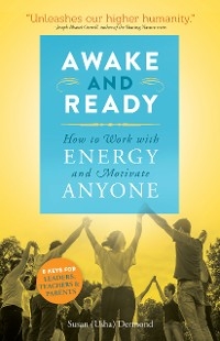 Awake and Ready -  Susan Usha Dermond