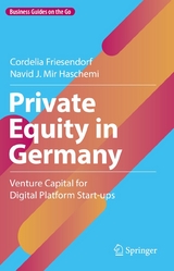 Private Equity in Germany -  Cordelia Friesendorf,  Navid J. Mir Haschemi