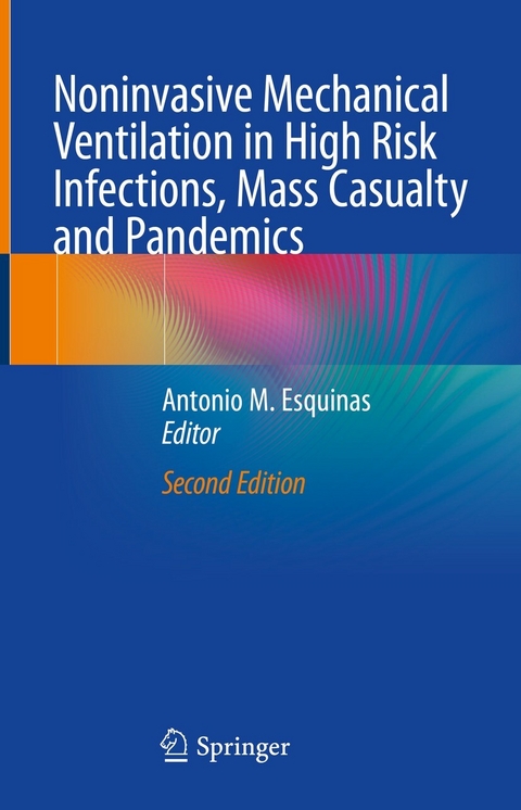 Noninvasive Mechanical Ventilation in High Risk Infections, Mass Casualty and Pandemics - 
