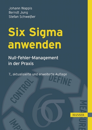 Six Sigma anwenden - Kurt Matyas; Berndt Jung; Stefan Schweißer