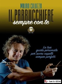 Il parrucchiere sempre con te - Mauro Colozzo