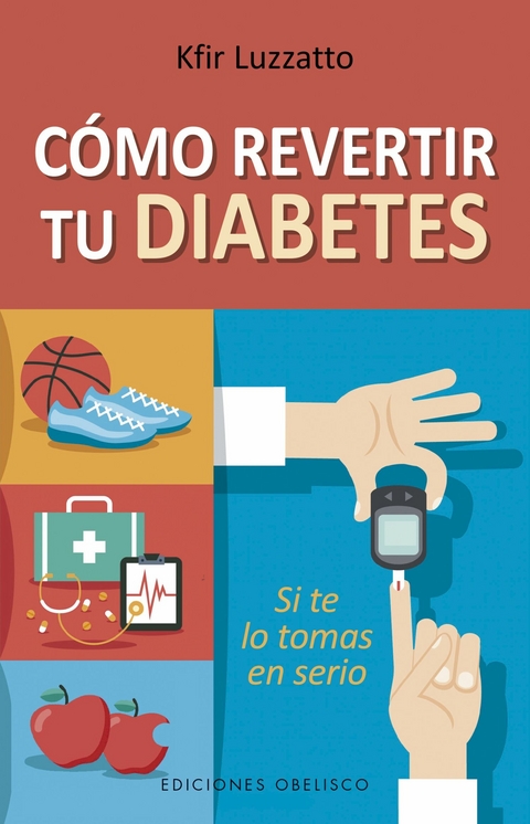 Cómo revertir tu diabetes - Kfir Luzzatto