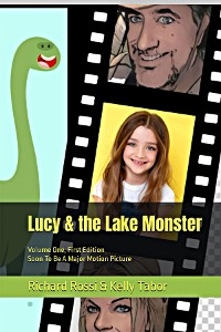 Lucy & the Lake Monster - Richard A Rossi, Kelly A Tabor