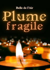 Plume fragile - Belle de l’Air